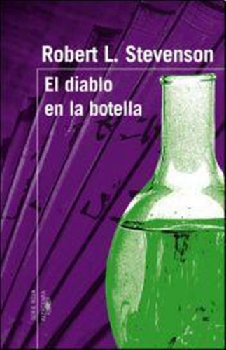 Diablo En La Botella Y Otros Cuentos, El, De Stevenson, Robert Louis. Editorial Aguilar,altea,taurus,alfaguara, Tapa Tapa Blanda En Español