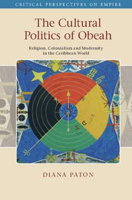 Libro The Cultural Politics Of Obeah : Religion, Colonial...