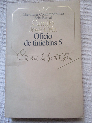 Camilo José Cela - Oficio De Tinieblas 5 (seix Barral)