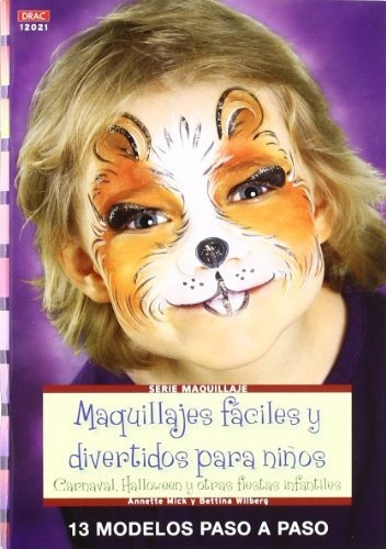 Maquillajes Fáciles Y Divertidos Para Niños / Makeup Easy An