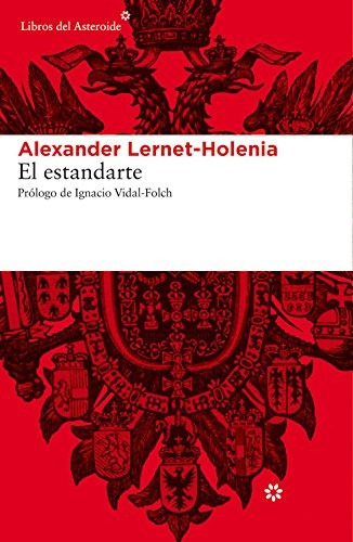 El Estandarte - Alexander Lernet-holenia
