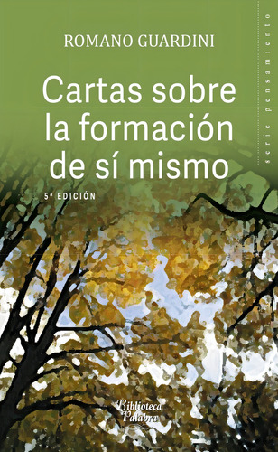 Cartas Sobre La Formación De Sí Mismo - Romano Guardini - Ag
