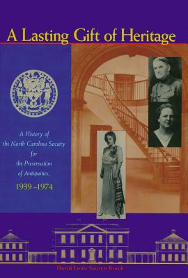Libro A Lasting Gift Of Heritage: A History Of The North ...