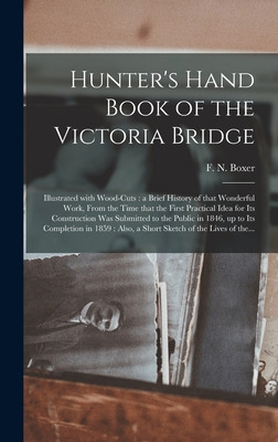 Libro Hunter's Hand Book Of The Victoria Bridge [microfor...