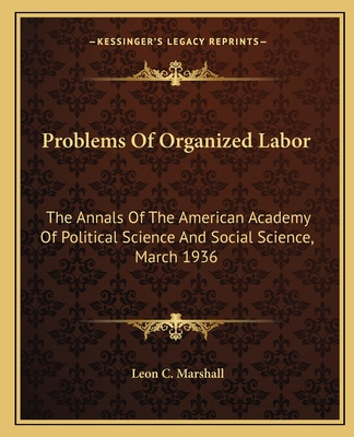 Libro Problems Of Organized Labor: The Annals Of The Amer...