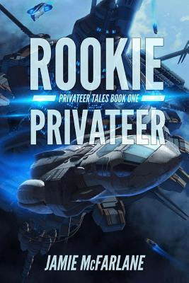 Libro Rookie Privateer - Mcfarlane, Jamie