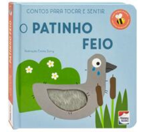 Contos Para Tocar E Sentir: Patinho Feio, O, De Really Decent Books. Editorial Happy Books, Tapa Mole En Português