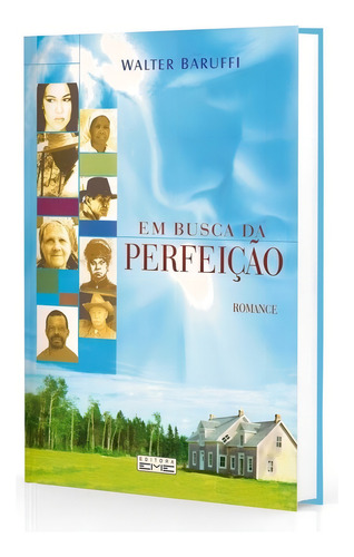 Em Busca da Perfeicão: Não Aplica, de : Walter Baruffi. Série Não aplica, vol. Não Aplica. Editora EME, capa mole, edição não aplica em português, 2006