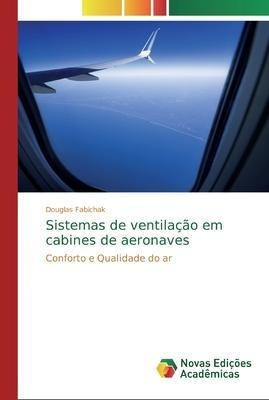 Sistemas De Ventilacao Em Cabines De Aeronaves  Portuaqwe
