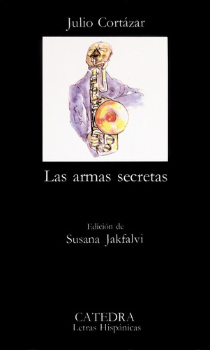Las Armas Secretas - Julio Cortazar