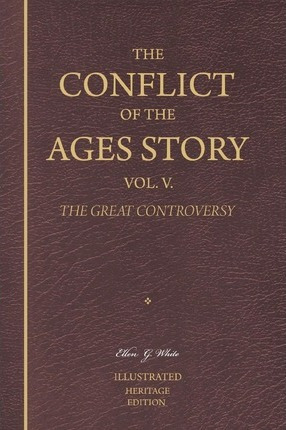 Libro The Conflict Of The Ages Story, Vol. V. - Ellen G W...