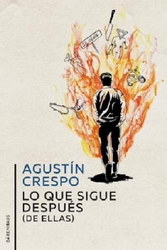 Lo Que Sigue Despues (de Ellas) - Agustin Crespo