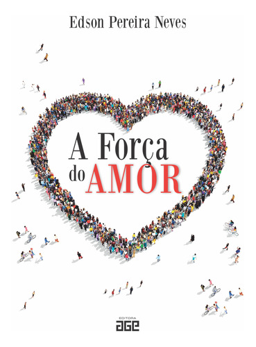 Livro A Força Do Amor