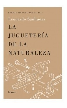 Libro La Juguetería De La Naturaleza Leonardo Sanhueza