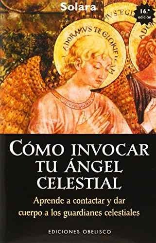Libro Como Invocar Tu Angel Celestial Nuevo Mercado Libre