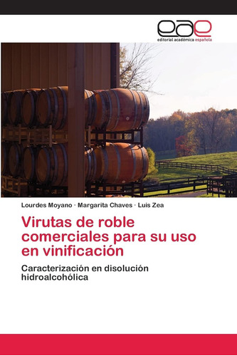 Libro: Virutas De Roble Comerciales Para Su Uso En Vinificac