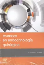 Comprar AVANCES EN ENDOCRINOLOGIA QUIRURGICA, de SHIFRIN,A. Editorial Elsevier, tapa blanda en español