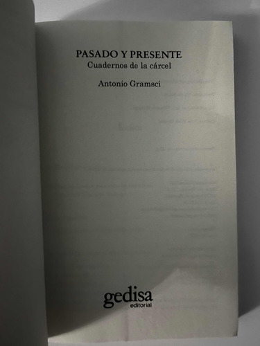 Pasado Y Presente. Cuadernos De La Cárcel. Gramsci, W,-2 (Usado)