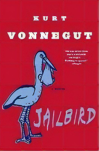Jailbird, De Kurt Vonnegut. Editorial Bantam Doubleday Dell Publishing Group Inc, Tapa Blanda En Inglés
