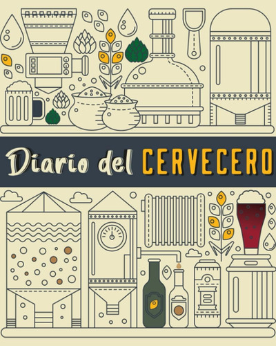 Libro: Diario Del Cervecero : 50 Hojas Para Completar Para