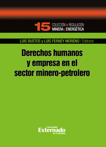 Derechos Humanos Y Empresa En El Sector Minero-petrolero