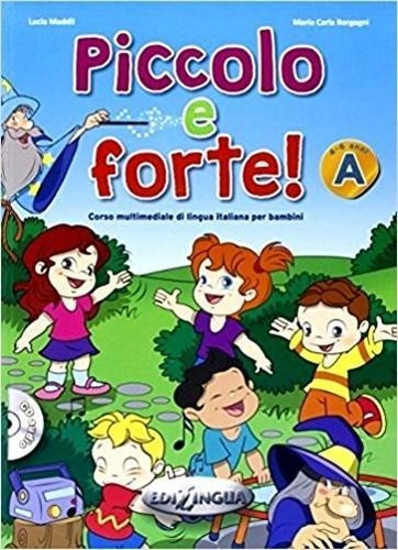 Piccolo E Forte! A - Libro Con Cd Audio