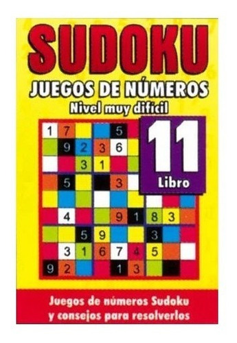 Sudoku 11 Juegos De Numeros Nivel Muy Dificil