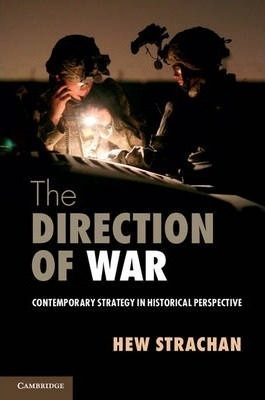 The Direction Of War - Sir Hew Strachan (paperback)