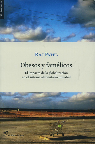Obesos Y Famelicos - Raj Patel
