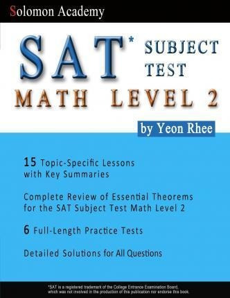 Solomon Academy's Sat Subject Test Math Level 2 - Yeon Rh...