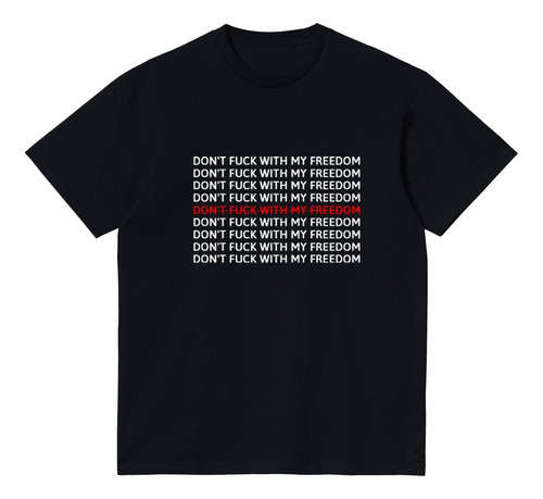 Remera Unisex -  Don´t Fuck With My Freedom Miley Cyrus 