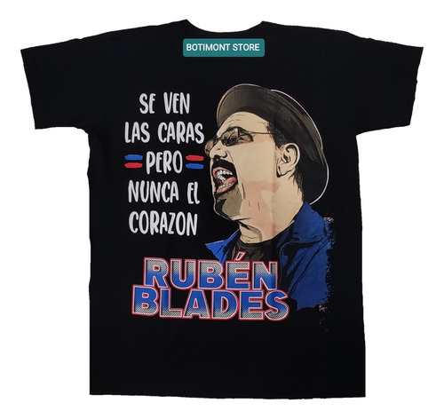 Camiseta Rubén Blades Se Ven Las Caras Pero Nunca El Corazón