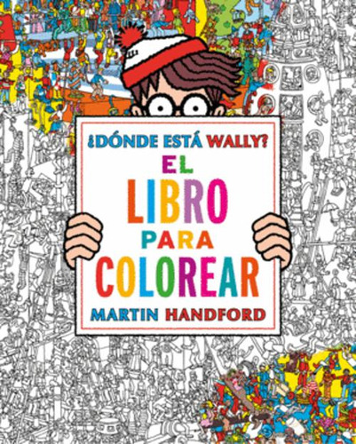 Libro Dónde Está Wally? El Libro De Colorear