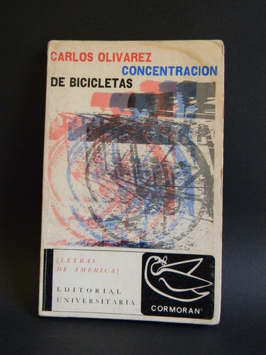 Concentración De Bicicletas Carlos Olivarez 1era Ed. Firmado