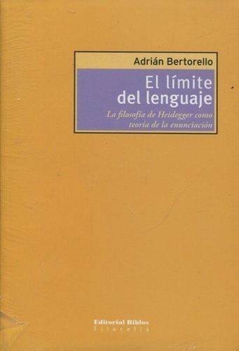 Limite Del Lenguaje El - Bertorello Adrian