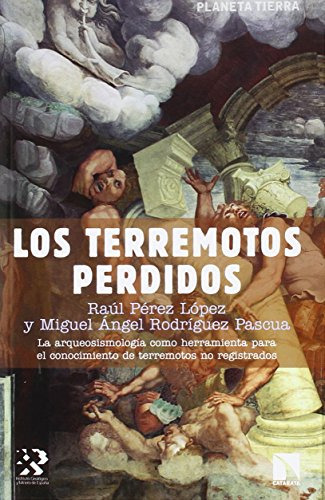 Libro Los Terremotos Perdidos De Raúl Perez Lopez Ed: 1