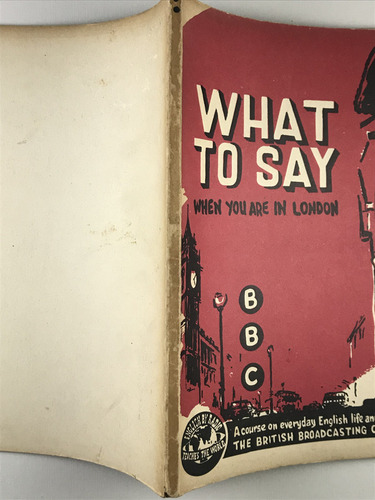 Livro What To Say When You Are In London The British Broadcasting Corporation 1960 - E9