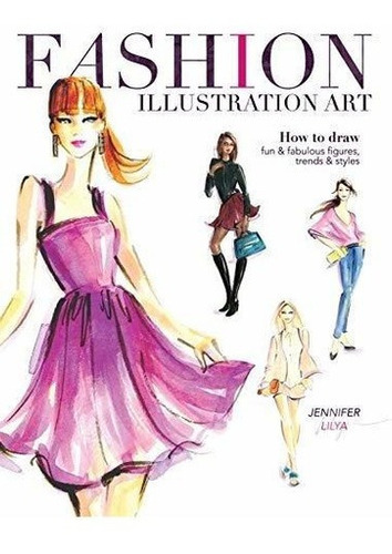 Fashion Illustration Art : Jennifer Lilya (*)