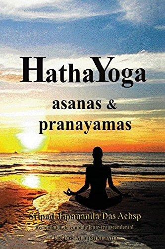 Libro : Hatha Yoga: Asanas & Pranayamas  - Acbsp, Sri (5836)