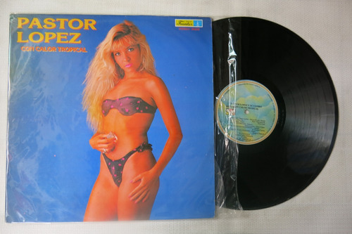 Vinyl Vinilo Lp Acetato Pastor Lopez Con Calor Tropical 