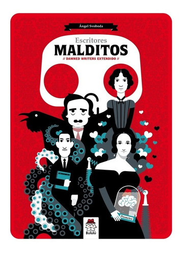 ESCRITORES MALDITOS, DAMNED WRITERS EXTENDIDO, de ÁNGEL A. SVOBODA. Editorial BULUULU en español