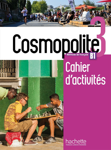 Cosmopolite 3 - Cahier d'activités + CD audio, de Mater, Anais. Editorial Hachette, tapa blanda en francés, 2018