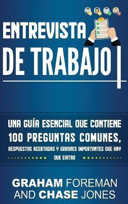 Libro Entrevista De Trabajo : Una Guia Esencial Que Conti...