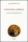 Conocer La Biblia : Iniciación A La Sagrada Escritura - José