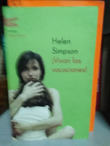 ¡vivan Las Vacaciones! - Helen Simpson