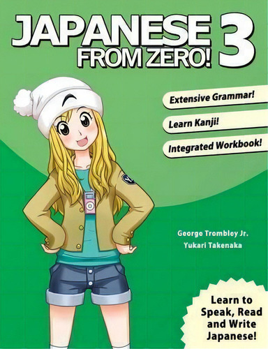 Japanese From Zero!: 3, De George Trombley. Editorial Learn From Zero, Tapa Blanda En Inglés