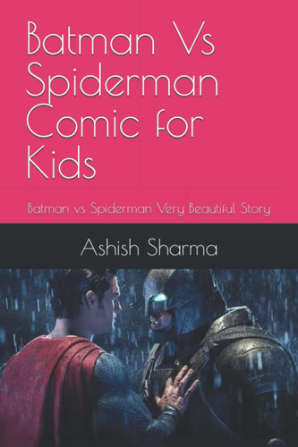 Libro: Batman Vs Spiderman Comic For Kids: Batman Vs Spiderm
