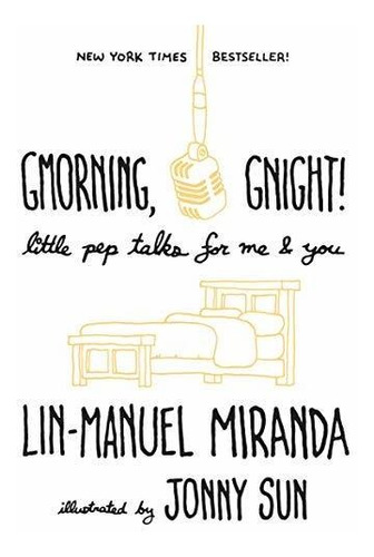 Book : Gmorning, Gnight Little Pep Talks For Me And You -..