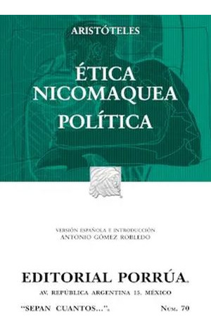 Libro # 70. Ética Nicomaquea / Política / 24 Ed. Zku