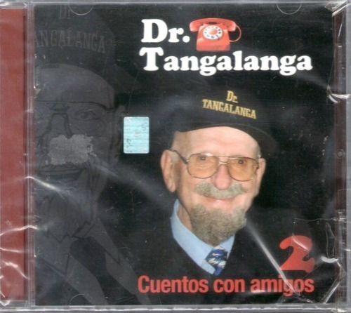 Dr Tangalanga - 2 Cuentos Con Amigos -  Cd Nuevo 